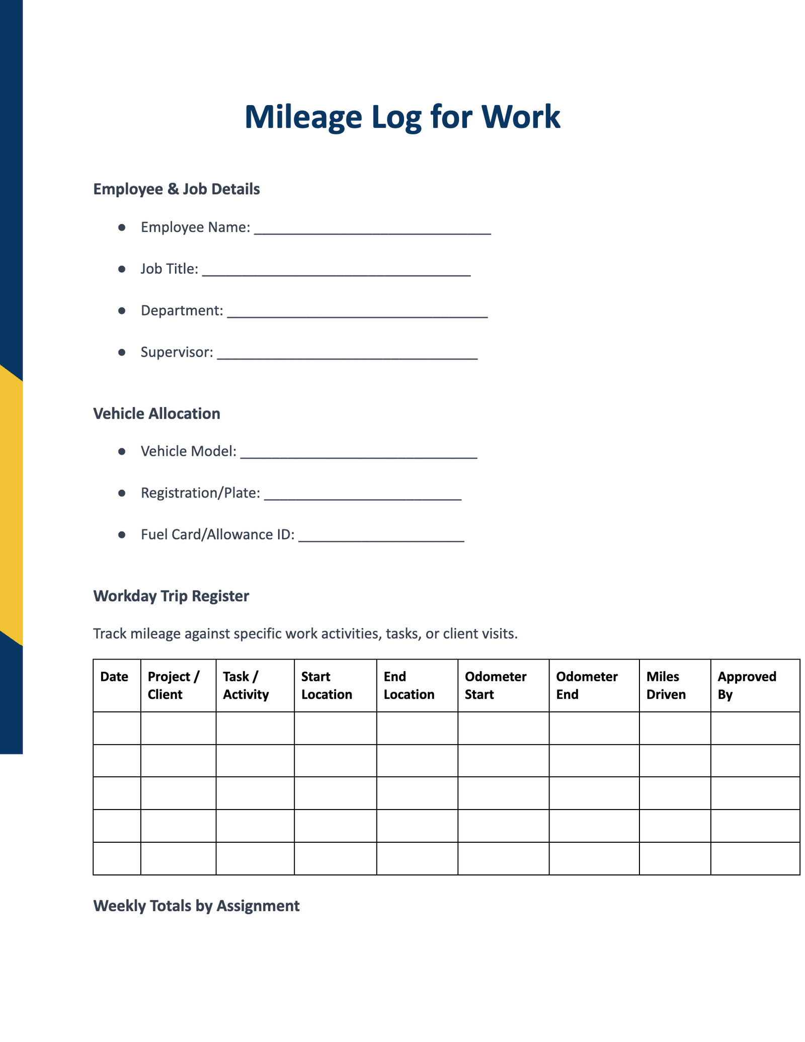 Mileage Log for Work Mileage Log for Work