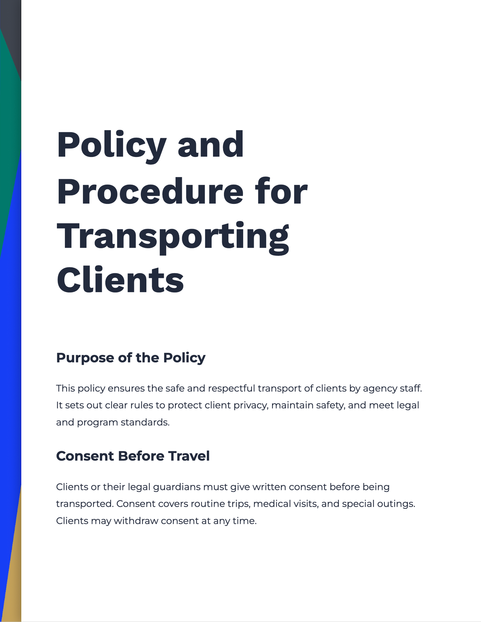 Policy and Procedure for Transporting Clients Policy and Procedure for Transporting Clients